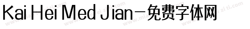 Kai Hei Med Jian字体转换